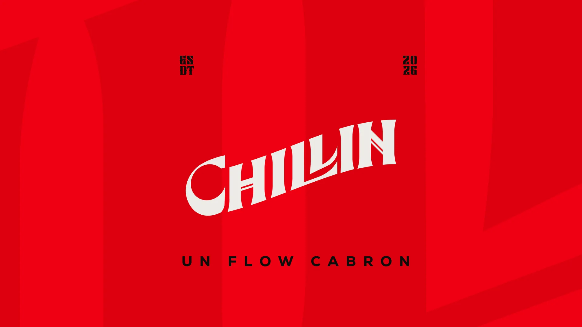 Identidad para Chillin — «Un flow cabrón»: logotipo, rojo como color de marca y piezas de campaña.